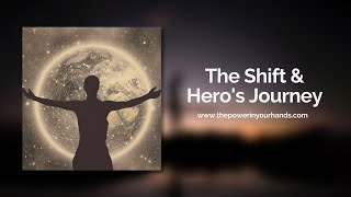 The Shift and Hero's Journey (New Clients)