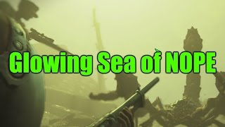 Fallout 4 Funny Moments - Glowing Sea of NOPE