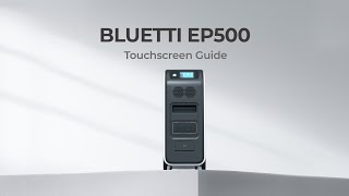 BLUETTI EP500 | Menu & Settings