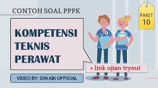 Contoh Soal Kompetensi TEKNIS PERAWAT untuk Calon PPPK 2021 - Paket 10 + Ujian Tryout