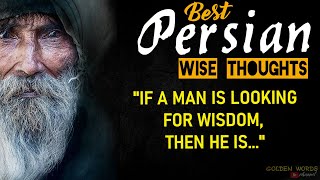 Persian proverbs and sayings, quotes and aphorisms of the Persians, Golden Words