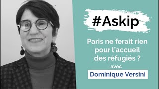 #Askip - Paris ne ferait rien pour l'accueil des réfugiés ?