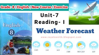 Class 8 English || Unit-7 Reading-I || Weather Forecast || Exercise @royalzenithvlogs4203