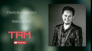 FARDIN FARYAD - Ranjidae - فردین فریاد