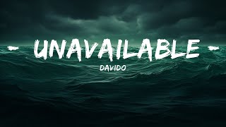 Davido - UNAVAILABLE (Lyrics) ft. Musa Keys  | 25 Min