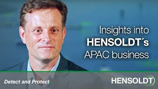 HENSOLDT in the Asia-Pacific Region – Insights with Nathan Manzi