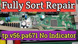 tp.v56.pa671 Standby Problem।tp.v56.pa671 No Indicator/Combo Board Fully Sort Repair