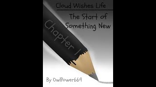 [CWL] Chapter 1 - The Start Of Something New (COMIC)