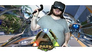 ARK Park - #3 - HTC Vive