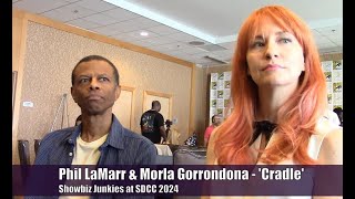 CRADLE Series - Phil LaMarr and Morla Gorrondona Interview #SDCC2024