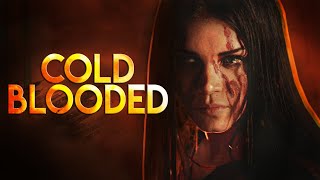 ❖ Octavia Blake | Cold Blooded