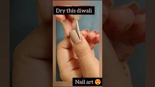 Dry this diwali nail art hack at home#nailart#diwalispecial#diwali