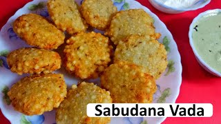 Sabudana Vada Recipe | कुरकुरे साबूदाना वडा | Sabudana Vada