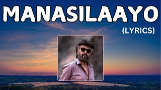 Vettaiyan - Manasilaayo (Lyrics)| Rajinikanth | T.J. Gnanavel | Anirudh | Manju Warrier | Subaskaran