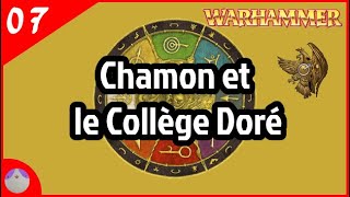 Chamon et le Collège Doré - Lore Warhammer [FR]