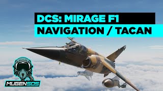 Navigation & TACAN - DCS World: Mirage F1