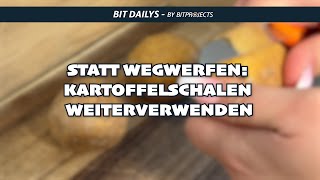 Statt wegwerfen: Kartoffelschalen weiterverwenden