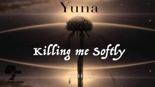 Yuna - Killing Me Softly - Leed