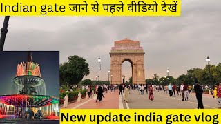 India Gate Delhi |New update| India Gate Delhi Full Tour 2024 | इण्डिया गेट vlog