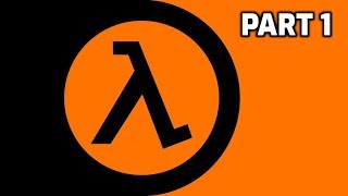 Half-Life Stream-Part 1