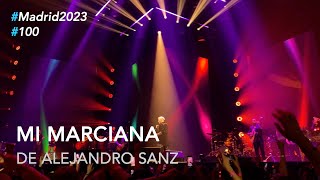 Alejandro Sanz - "Mi marciana" #100 #LaGira2023 #Madrid