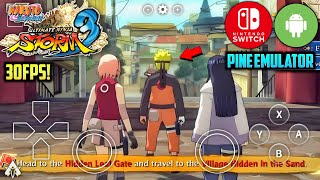 Naruto Shippuden Ultimate Ninja Storm 3 Android Gameplay - Pine Emulator Test | Naruto SUNS 3 Mobile