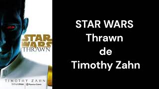 STAR WARS - Thrawn de Timothy Zahn - RESUMEN