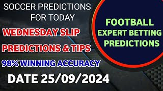 FOOTBALL PREDICTIONS TODAY 25/09/2024|SOCCER PREDICTIONS BETTING TIPS,#betting@sports betting tips