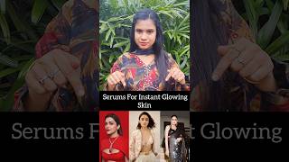 Serums for instant glowing skin #shorts #shortvideo #short #trending #viral #reels #reel #skincare