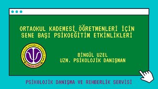 Ortaokul öğretmenleri için sene başı psikoeğitim etkinlikleri