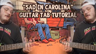 "Sad In Carolina" GUITAR TUTORIAL