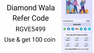 diamond wala app refer code // diamond wala refer code