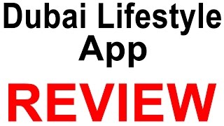 Dubai Lifestyle App Review - Dirty Scam Exposed?!