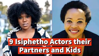 9 Isiphetho Actors their Partners and Kids In Real Life