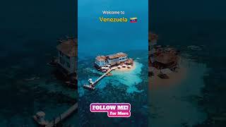 Welcome to Venezuela 🇻🇪 #venezuela #venezuela🇻🇪 #capcut  #beautiful  #foryou #best #beauty