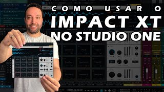 Como usar o IMPACT XT no #StudioOne