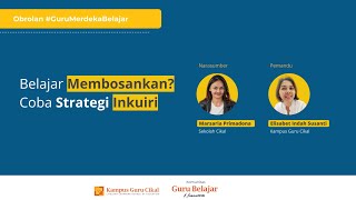 OGMB LIVE : Belajar Membosankan? Coba Strategi Inkuiri