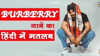 Burberry Song meaning in Hindi // Sidhu Moosewala