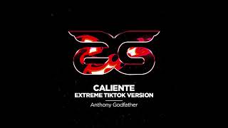 Anthony Godfather - Caliente (TIKTOK official edit) RADIO