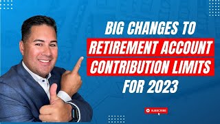 New #Retirement Account Contribution Limits for 2023