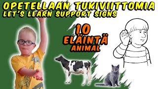 Opetellaan tukiviittomia. 10 eläintä. -  Let's learn support signs. 10 animals.