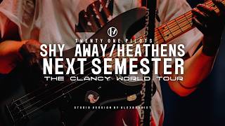 Twenty One Pilots - Shy Away/Heathens/Next Semester (The Clancy Tour Studio Version) [UPDATE]