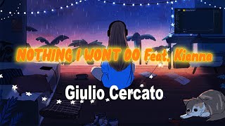 Giulio Cercato - Nothing I Wont Do feat  Kianna  | Update Sound Music | NOCS Video