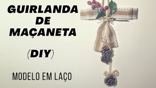 GUIRLANDA DE MAÇANETA | Modelo Laço