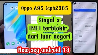 OPPO A95 (CPH2365) UNLOCK IMEI TERBLOKIR DARI LUAR NEGERI DENGAN PERMANEN