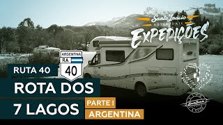 VIAJANDO DE MOTORHOME PELA RUTA 40 - 7 LAGOS - PARTE I - EXPEDIÇÕES SANTO INÁCIO