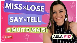 [AULA 117] Aprenda de vez os verbos em inglês mais confusos