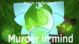 Murder in mind meme-Toxin redesign!-AquaFoxxy