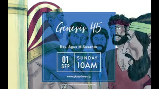 Kejadian 45 | Rev. Agus M. Susanto | GKY Sydney