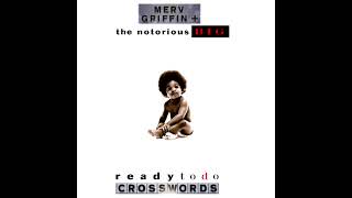 Merv Griffin vs. The Notorious B.I.G. - Ready To Do Crosswords